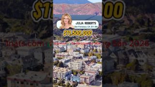 Biệt Thự Sao Hollywood Julia Roberts Giá $11,5 Triệu USD Ở Presidio Heights, San Francisco, California, USA